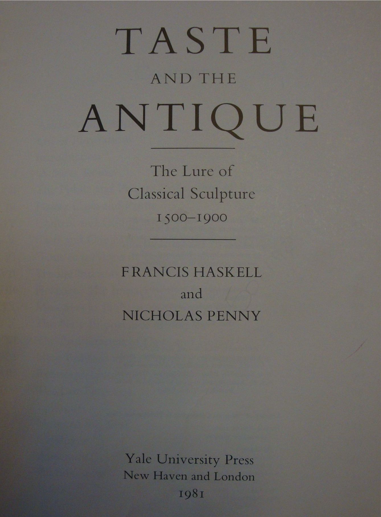 Taste and the Antique, The Lure of Classical Sculpture, 1500-1900 main image 0